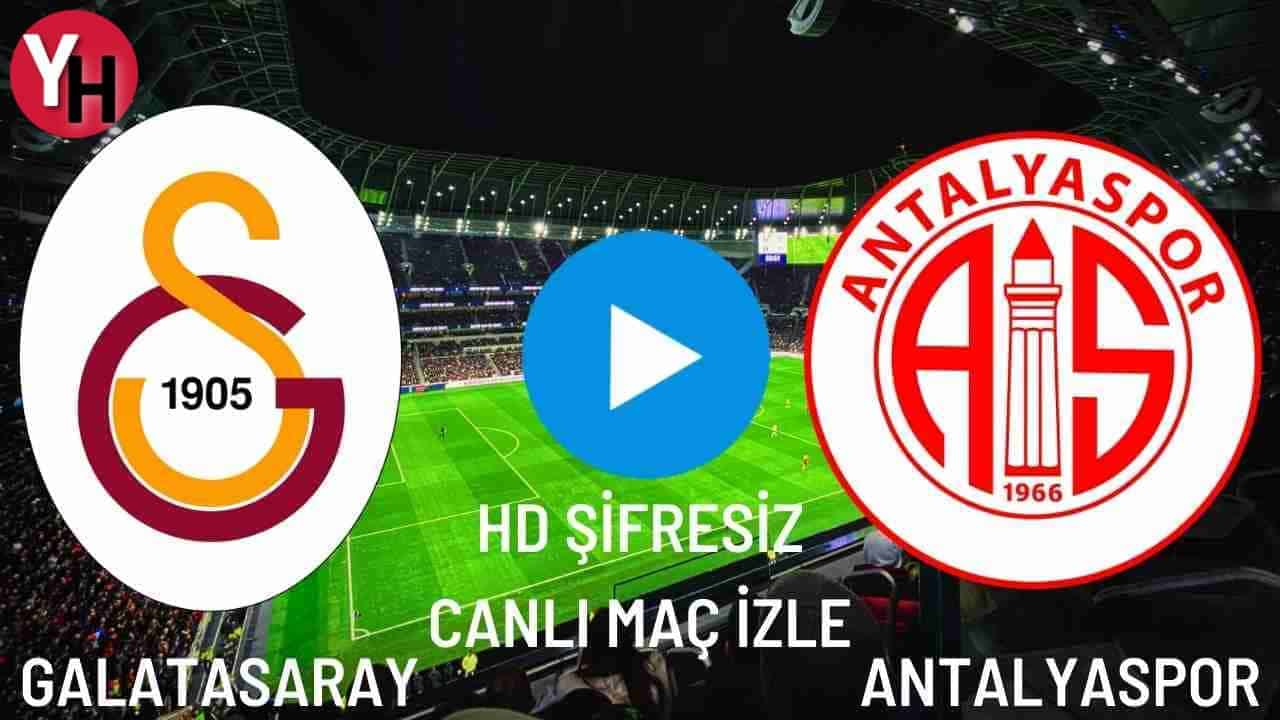 HD Şifresiz Galatasaray – Antalyaspor Canlı Maç İzle! Galatasaray Canlı Maç İzleme Linki!