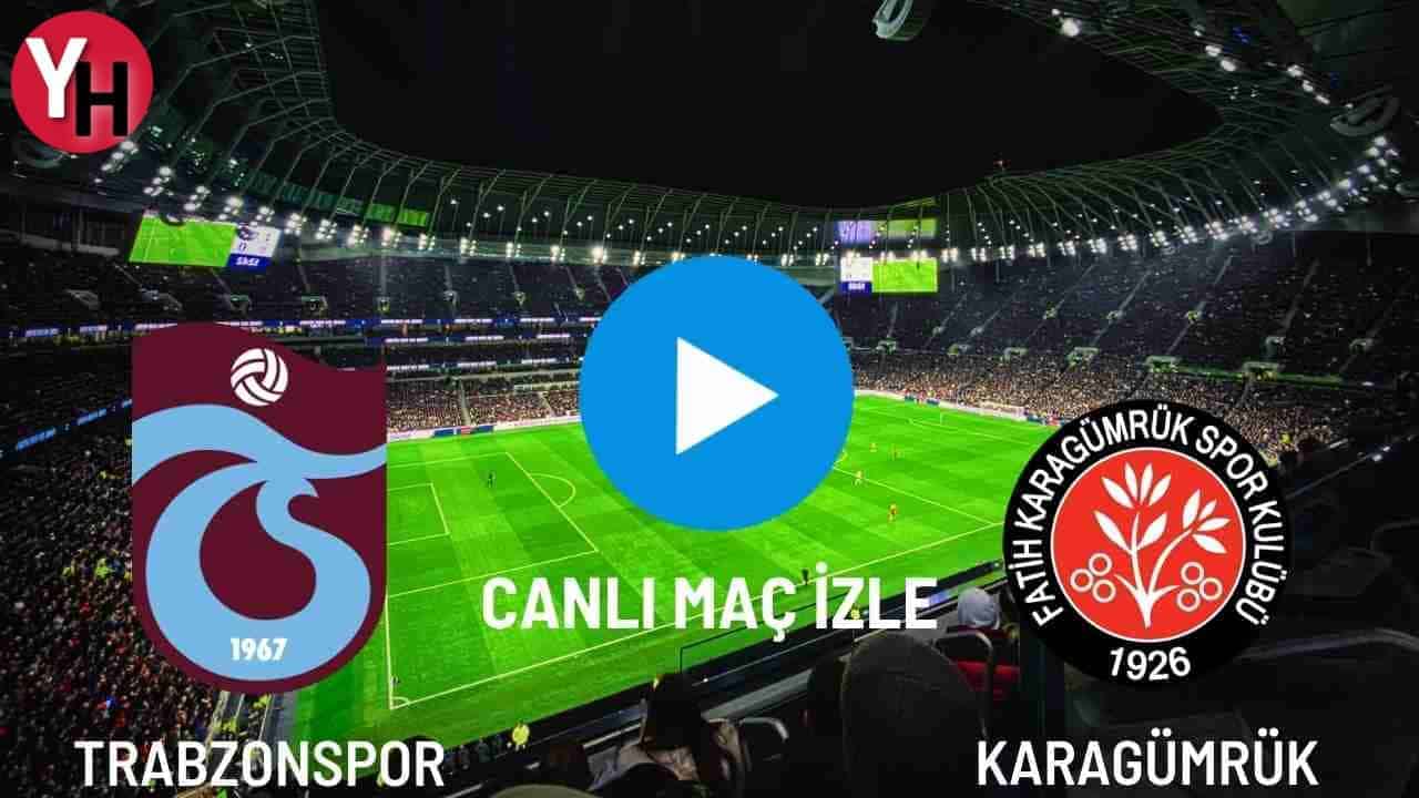 Trabzonspor – Karagümrük Canlı Maç İzle! Taraftarium24, Justin TV, Selçuk Sports Canlı Maç İzle!