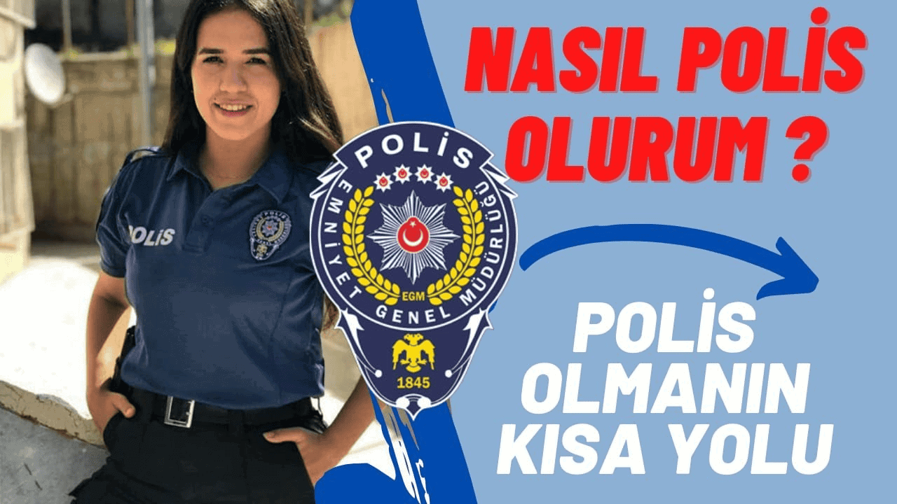 Polis nasıl olunur? Polis olmanın şartları nelerdir?
