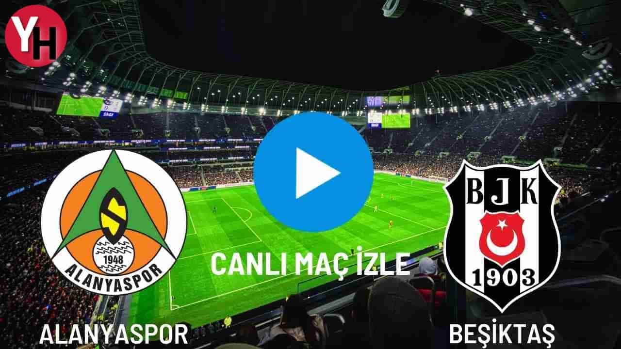 Alanyaspor – Beşiktaş Canlı Maç İzle! Taraftarium24, Justin TV, Selçuk Sports Canlı Maç İzle!