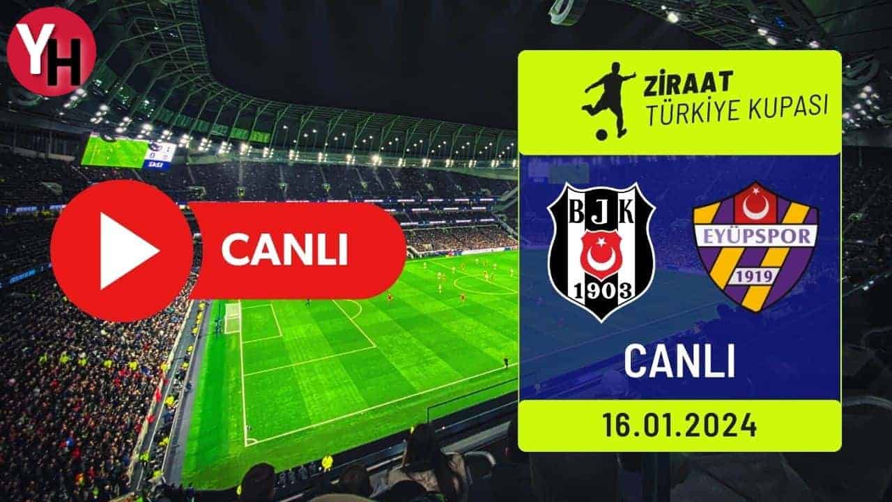 Taraftarium24 Beşiktaş – Eyüpspor Maçı Canlı İzle! Şifresiz Selçuk Sports BJK –  Eyüpspor Maçını Canlı İzle!