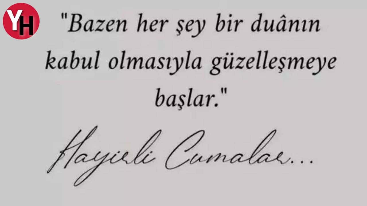 Cuma Mesajları ve Sözleri: En Güzel, Dualı, Anlamlı, Kısa, Ayetli ve Hadisli Cuma Mesajları ve Sözleri
