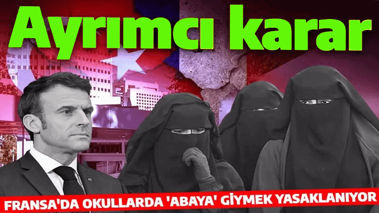 Fransa’da Devlet Okullarında Abaya Giyimine Yasak