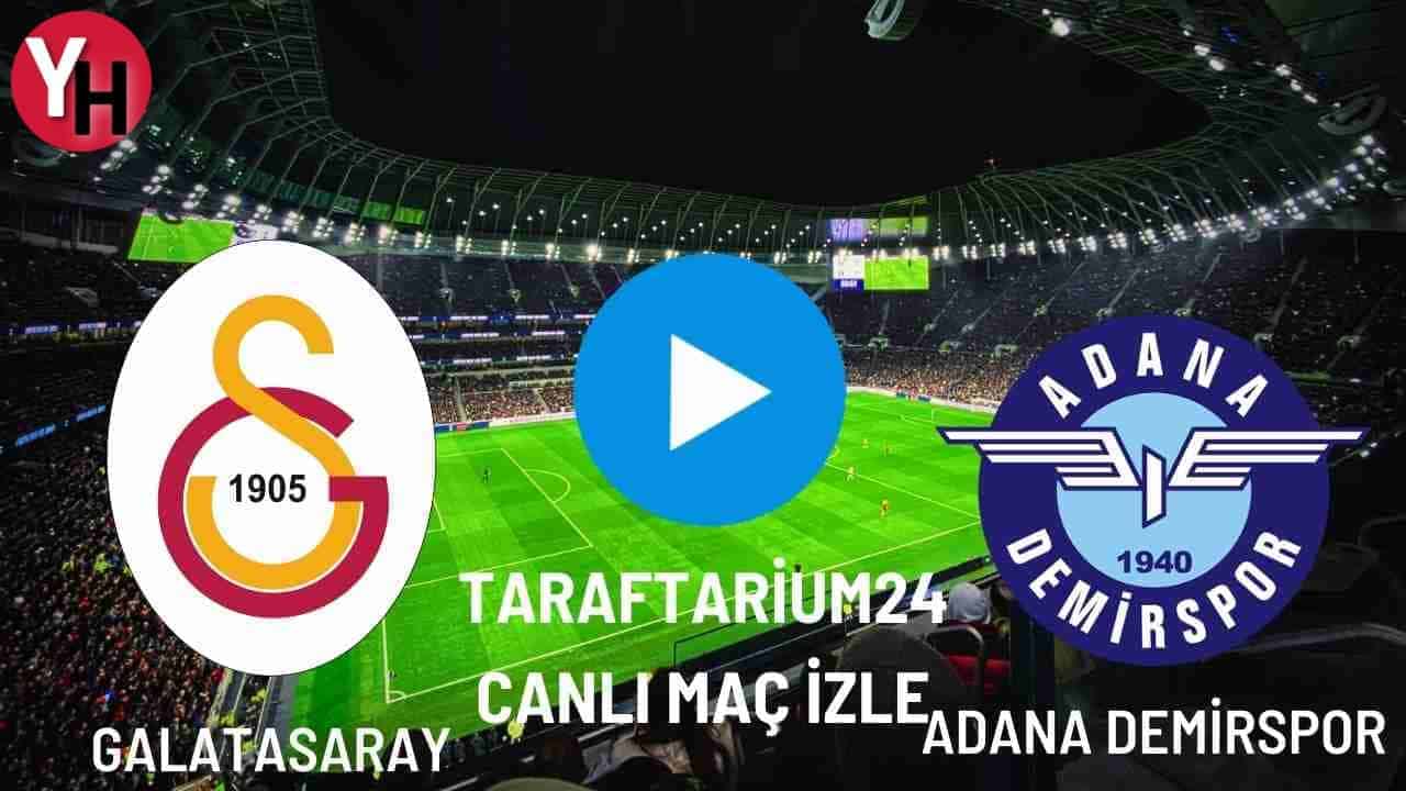 Taraftarium24 Galatasaray – Adana Demirspor Canlı Maç İzle! Justin TV, Selçuk Sports Canlı Maç İzle!