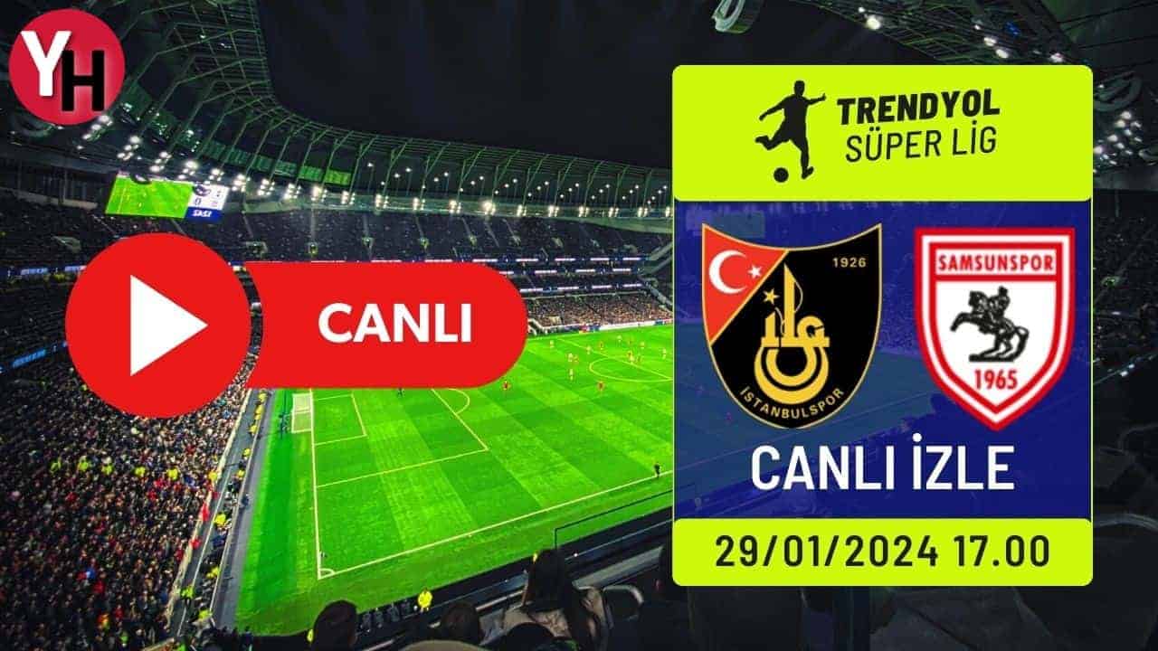 Taraftarium24 İstanbulspor – Samsunspor Maçı Canlı İzle! Selçuk Sports Canlı Maç İzle!