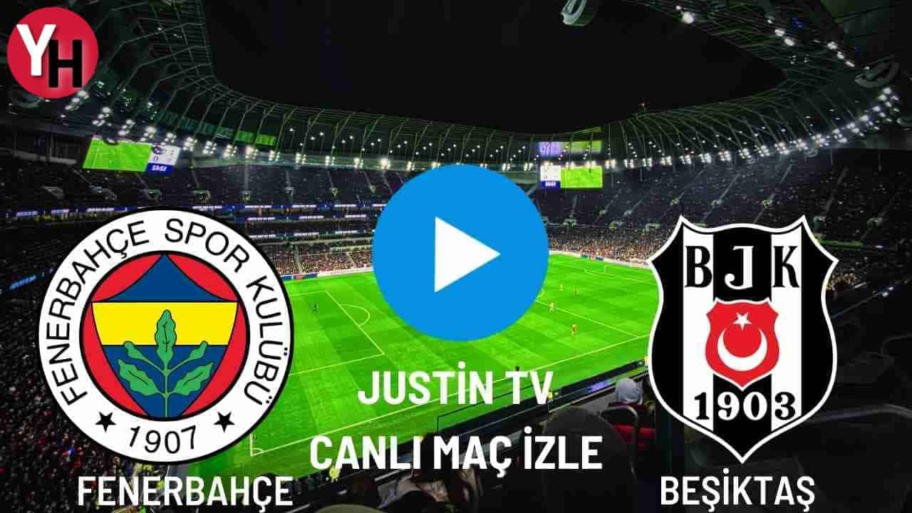 Beşiktaş – Fenerbahçe Canlı Maç İzle! Taraftarium24, Justin TV, Selçuk Sports Canlı Maç İzle!