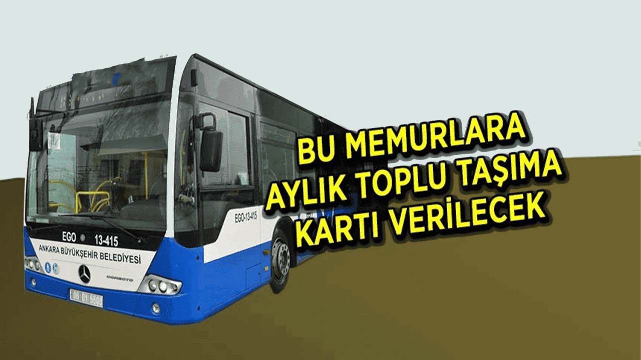 Kamu Görevlilerine Özel Aylık Taşıma Kartı Dönemi Başlıyor!