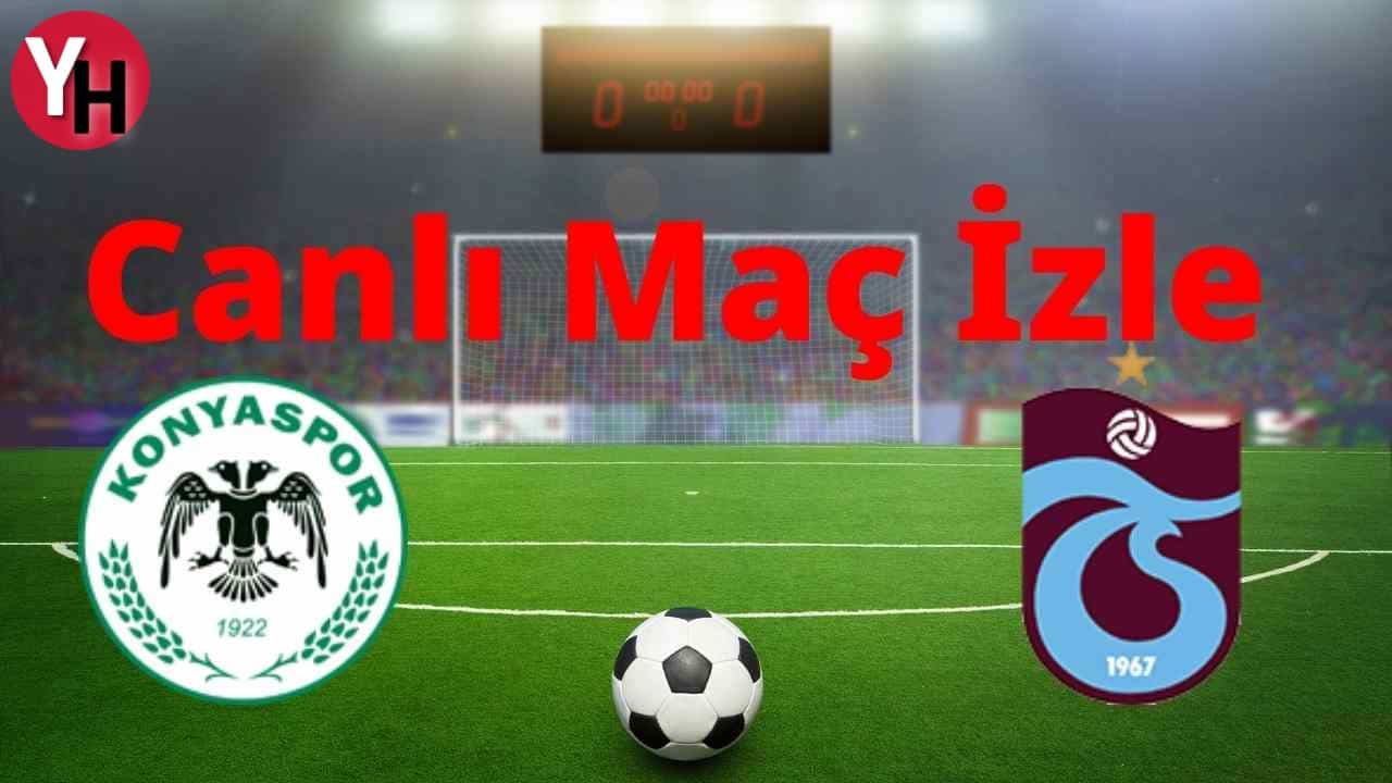 Konyaspor – Trabzonspor Canlı Maç İzle! Taraftarium24 Şifresiz Selçuk Sports Justin TV Canlı Maç İzle!