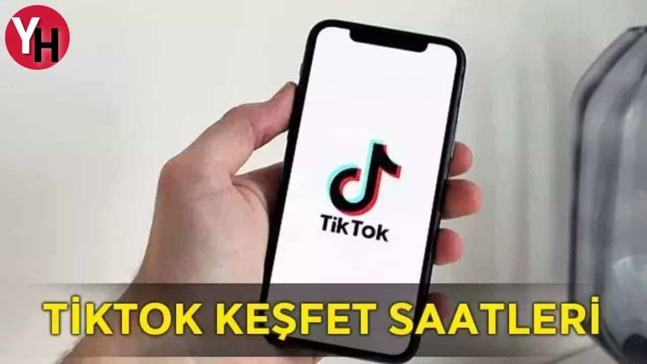 TikTok’ta Keşfet Saatleri 2024 TikTok’ta Nasıl Ünlü Olunur?