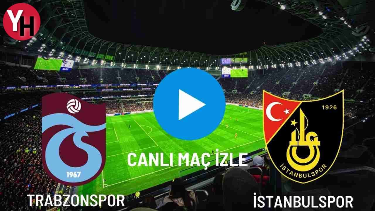 Trabzonspor – İstanbulspor Canlı Maç İzle! Taraftarium24, Justin TV, Selçuk Sports Canlı Maç İzle!