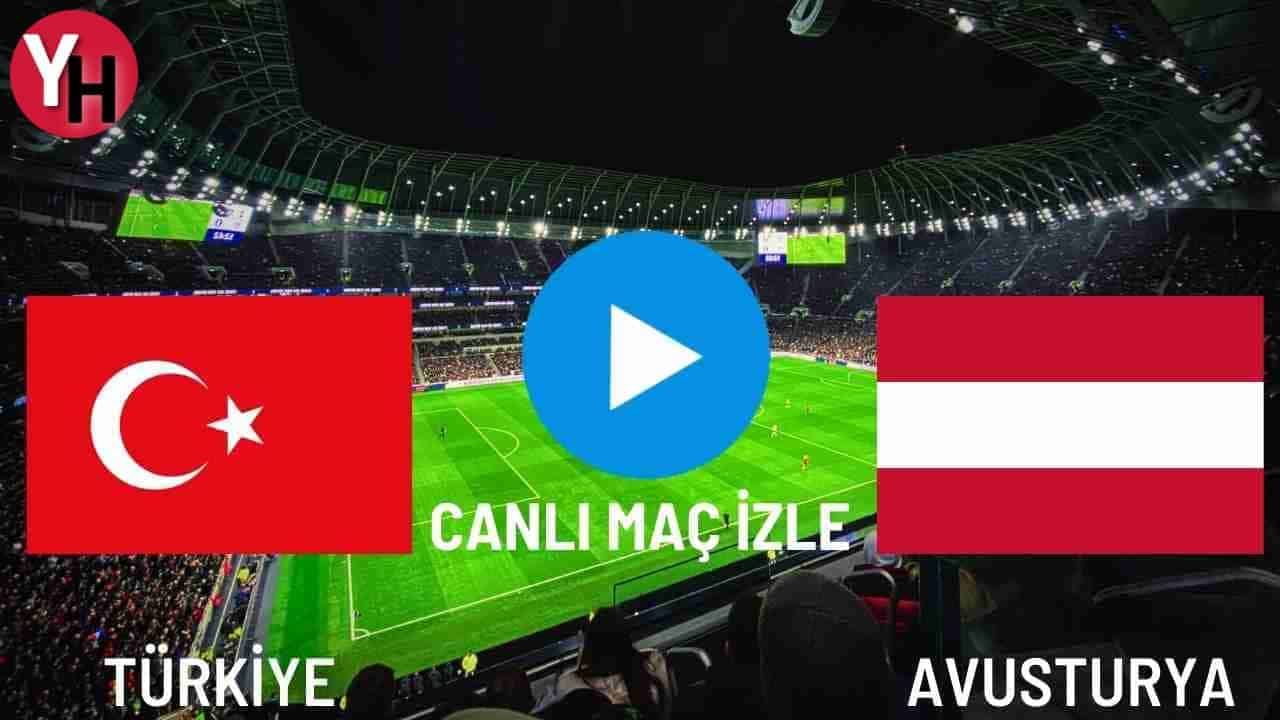 Türkiye – Avusturya Canlı Maç İzle! TR Canlı Maç İzle! Taraftarium24, Justin TV, Selçuk Sports Canlı Maç İzle!