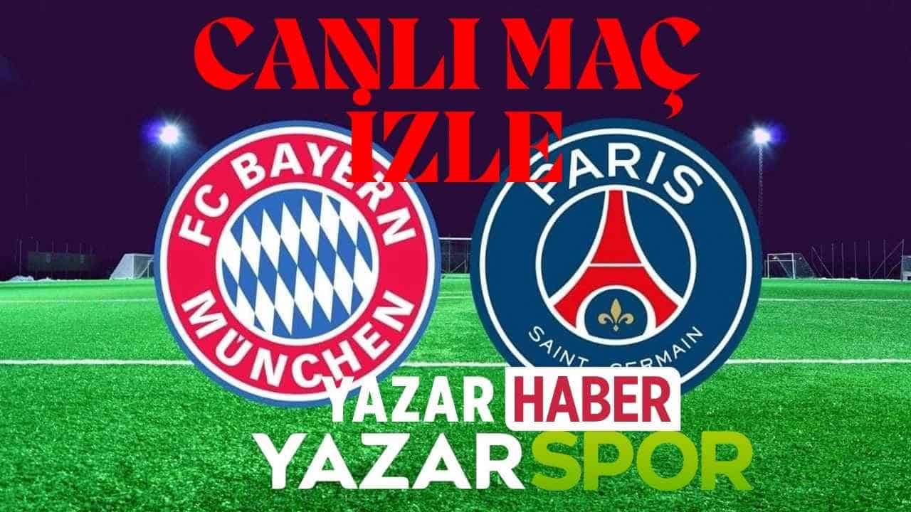 Bayern Münih – PSG Maçı CANLI İZLE! Saat Kaçta, Hangi Kanalda? Muhtemel 11’ler