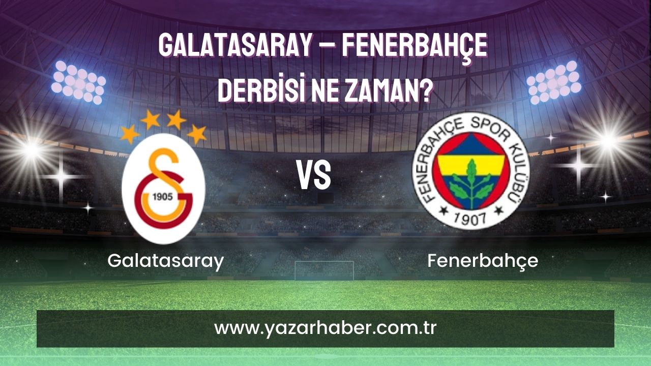 Galatasaray – Fenerbahçe