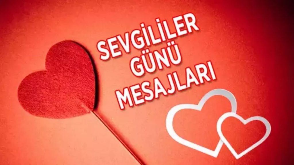 sevgililer günü mesajları kalpten gelen en güzel sözler