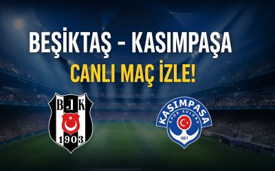 Beşiktaş – Kasımpaşa Canlı Maç İzle! Taraftarium24 Justin TV Canlı!