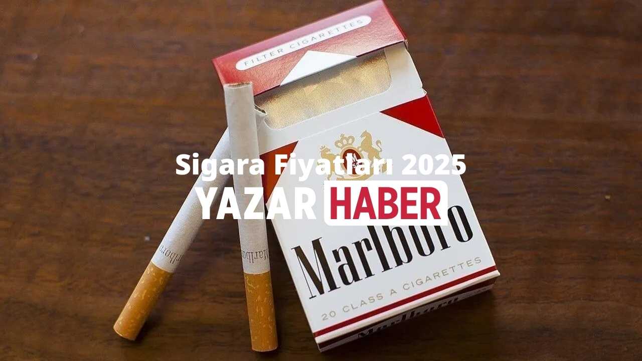 Sigara Fiyatları 2025