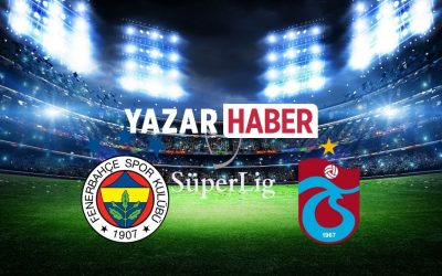 Fenerbahçe – Trabzonspor Canlı Maç İzle | Süper Lig Heyecanı Kadıköy’de Başlıyor