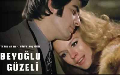 Beyoğlu Güzeli filmi oyuncuları ve konusu hakkında bilgiler