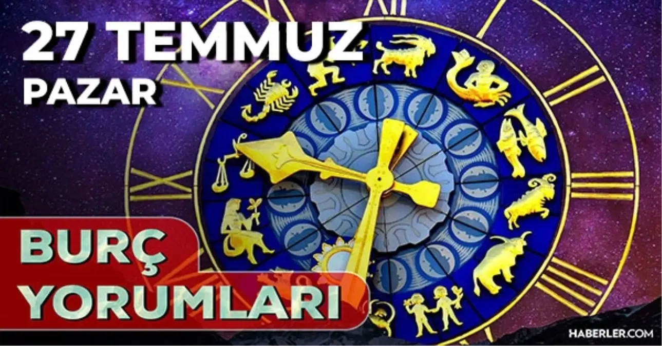 27-temmuz-2025-gunluk-burc-yorumlari-aslan-18885377_9761_amp.jpg
