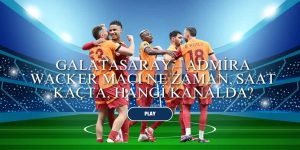 Galatasaray – Admira Wacker Maçı Ne Zaman, Saat Kaçta, Hangi Kanalda? İşte Yayın Bilgileri ve Tüm Detaylar