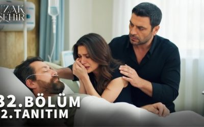 Uzak Şehir 32. Bölüm Fragmanı Yayında: “Sen Benim En Büyük Çaresizliğimsin” Sözleri Damga Vurdu!