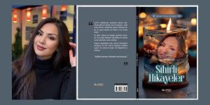 Edebiyat Dünyasına Yeni Bir Soluk: Neşe Fidan Sönmez’in “Sihirli Hikayeler”i Okurları Büyülüyor!