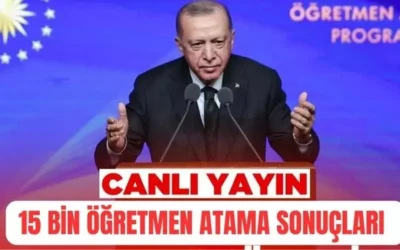 ÖĞRETMEN ATAMA SONUÇLARI CANLI İZLE – 15 bin sözleşmeli öğretmen atama sonuçları saat kaçta açıklanacak?